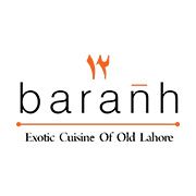 Baranh Exotic Cuisine Of Old Lahore