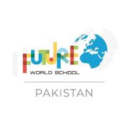 Future World School & Colleges Pakistan